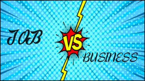 Job vs. Business Job Vs Business, Needy People, Poor Family, Family Problems, Rich Family, Achieving Goals, Career Growth, True Life, Blog Writing