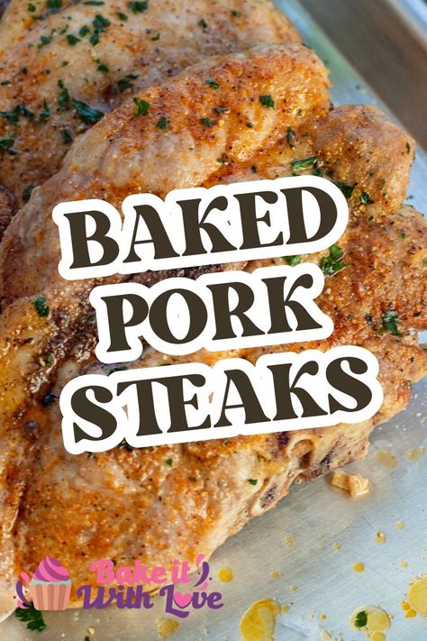 Baked Pork Steaks Quick Easy Pork Chop Recipes, Baked Pork Steaks, Pork Steak Oven, Fried Pork Steak, Oven Roasted Pork Chops, Baked Pork Steak, Pork Steak Recipe, Pork Steaks, Best Pork Recipe