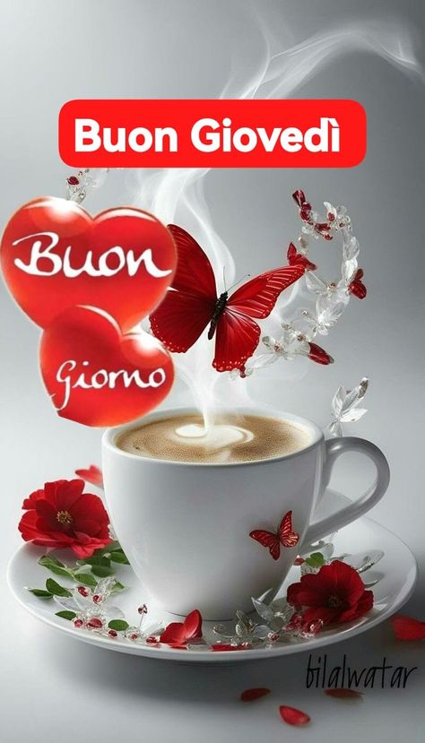 Buon Giovedì.. Buon Giorno