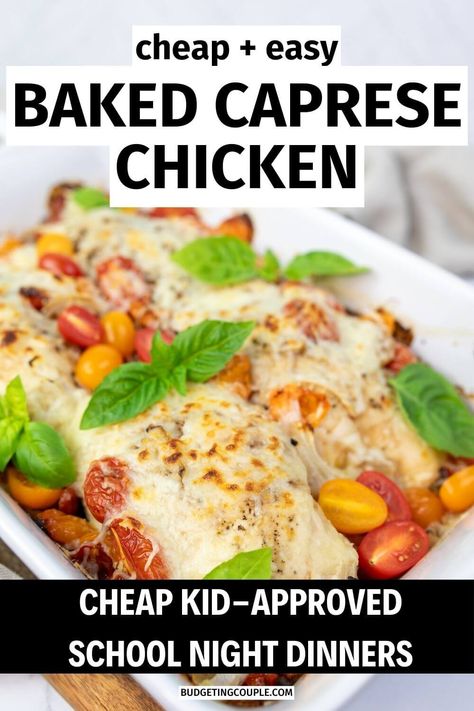 School Night Dinners, Baked Caprese, School Night Dinner, Baked Caprese Chicken, Easy Kid Friendly Dinners, Easy And Healthy Recipes, Large Family Meals, Protein Packed Meals, Picky Eating