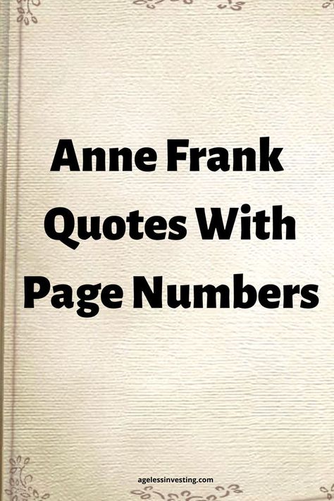 A picture of a blank diary page, with the headline: Anne Frank Quotes With Page Numbers" Anne Frank Diary Quotes, Quotes From Anne Frank, Anne Frank Quotes Inspirational, Diary Of Anne Frank Project Ideas, The Diary Of Anne Frank, Being Betrayed, Diary Of Anne Frank, Frank Quotes, Anne Frank Quotes