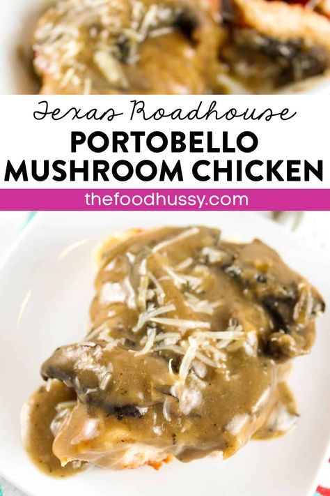 Texas Roadhouse Portobello Mushroom Chicken Portobello Chicken Recipe, Portobello Mushroom Chicken, Quick Chicken Dinner, Portobello Mushroom Recipes, Chicken Mushroom Recipes, Mushroom Recipe, Fast Dinner Recipes, Texas Roadhouse, Mushroom Gravy