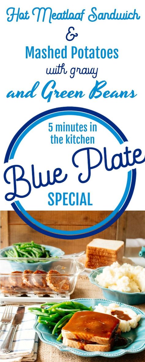 When it's one of those days you can make a delicious Blue Plate Special inspired dinner with only 5 minutes of kitchen time - Hot Meatloaf Sandwich, Mashed Potatoes with Gravy and Green Beans #ad  #CountOnCor #OvenTimeTips Mashed Potatoes With Gravy, Blue Plate Special, Mashed Potatoes And Gravy, Indulgent Recipes, Potatoes And Gravy, Meatloaf Sandwich, 50's Diner, Beef Meatloaf, Diner Menu