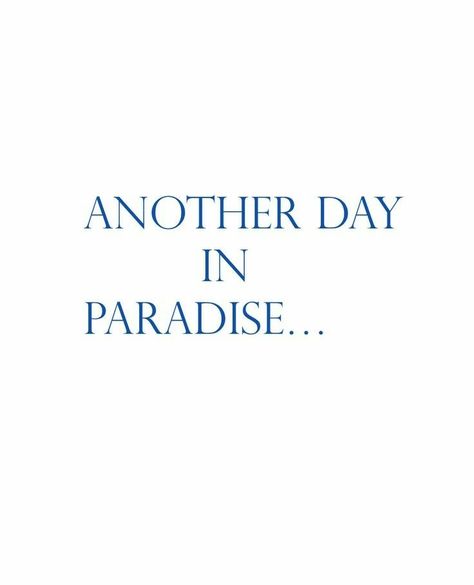 Paradise Quotes Tropical, Coconut Rough, Summer Phrases, Paradise Quotes, Travel Journal Cover, Tiny Quotes, Dream Summer, Another Day In Paradise, Daily Mantra