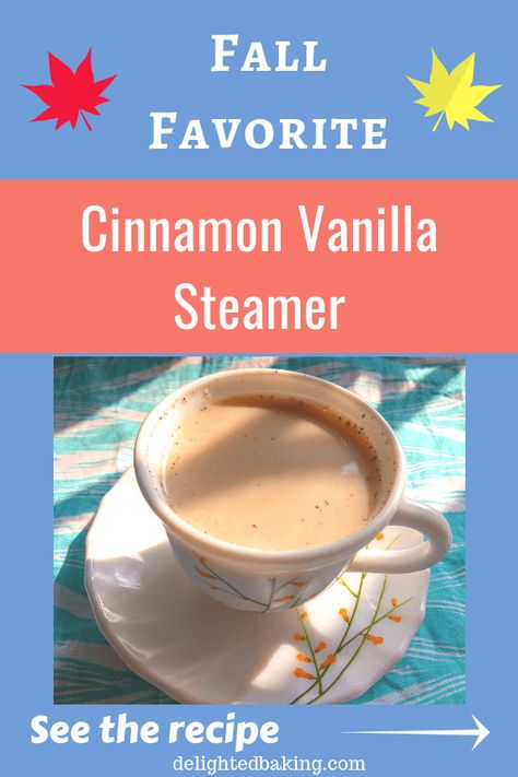 Cinnamon Vanilla Steamer : Fall favorite drink. Warm winter drink. Vanilla Steamer, Warm Smoothies, Winter Drink, Cozy Drinks, Cocoa Recipes, Beverage Recipes, Steamer Recipes, Starbucks Copycat, Global Cuisine