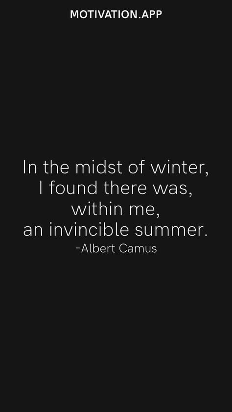 Albert Camus Quotes Wallpaper, Albert Camus Invincible Summer, In The Midst Of Winter Albert Camus, Invincible Summer Quote, Albert Camus Wallpaper, An Invincible Summer, In The Midst Of Winter, Albert Camus Quotes, Camus Quotes