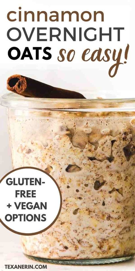 Cinnamon Overnight Oats (5 minutes prep!) - Texanerin Baking Aip Diet Overnight Oats, Overnight Oats Using Quick Oats, 3 Ingredient Overnight Oats, Gf Df Overnight Oats, Overnight Oats Healthy Gluten Free, Easy Gluten Free Overnight Oats, Fridge Oats Overnight, Overnight Cinnamon Oats, Aip Overnight Oats