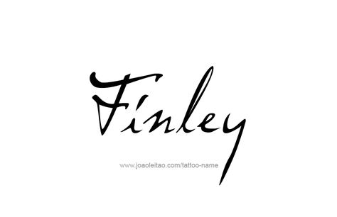 The meaning of the name Finley is Fair Warrior  The origin of the name Finley is Scottish Finley Name, Tatto Name, Tattoo Design Name, Memorial Ideas, Child Hood, Romantic Dream, Name Tattoo Designs, Design Name, Falling In Love Again