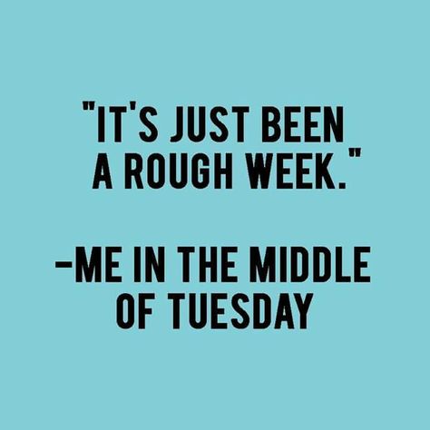 It's just been a rough week Rough Day Quotes, Rough Week, Sitting On The Couch, I Love Sleep, Weekend Quotes, Quotes About Everything, My Laptop, Work Jokes, Rough Day