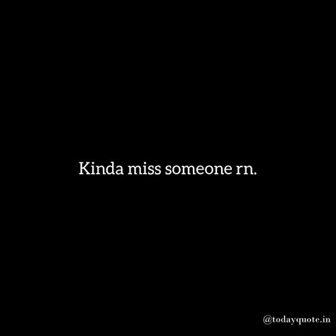 Love Quotes Lowkey Missing Him Quotes, Miss Her Quotes Love, Love Quotes For Bio, Silly Me Quotes, Miss You Quotes For Her, Snaps For Him, I Miss Her Quotes, Miss Someone Quotes, Insta Notes Ideas Love