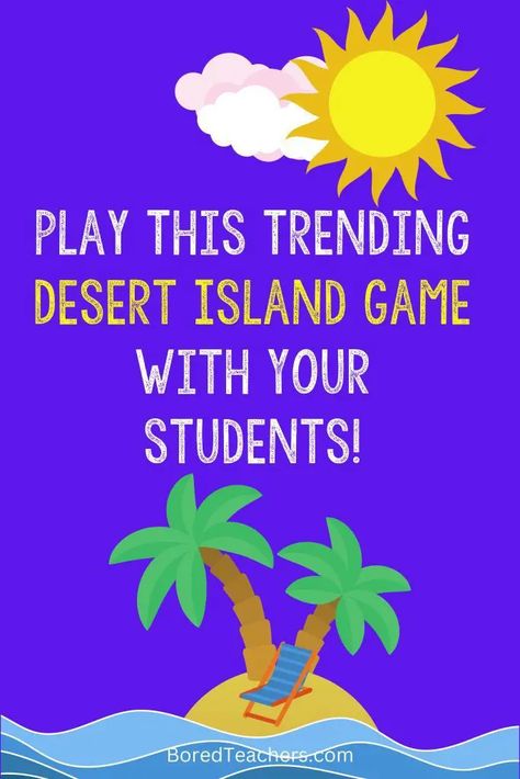 Games To Play In A Classroom, Games For Upper Elementary, Games For Third Graders, Middle School Classroom Games, Desert Island Game, Classroom Games Elementary, Prek Ideas, Diy Survival, Student Games