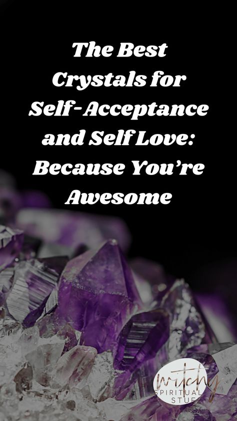 The Best Crystals For Self Acceptance And Self Love Because Youre Awesome 150x150, Witchy Spiritual Stuff Crystal For Self Love, Self Love Crystals, Youre Awesome, Basic Witchcraft, Becoming A Witch, Most Powerful Crystals, Become A Witch, Powerful Crystals, Crystals For Manifestation