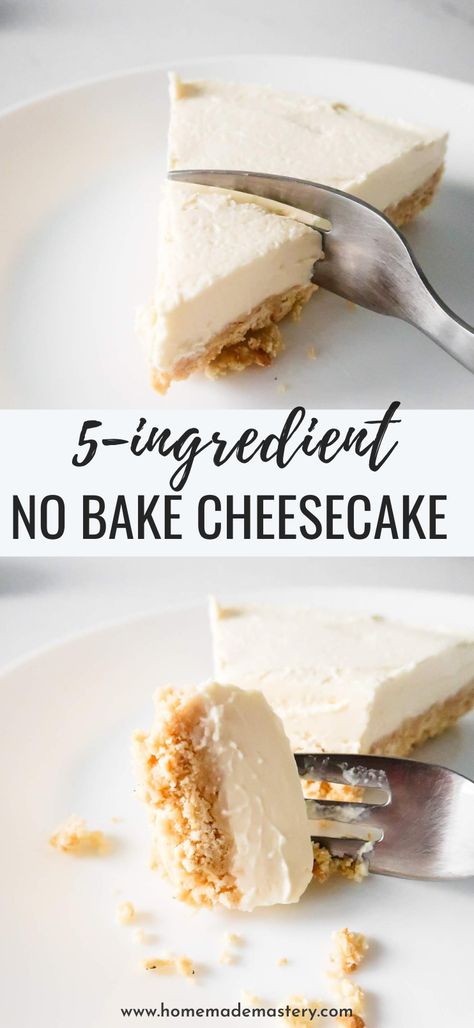 5-Ingredient No-Bake Cheesecake - Homemade Mastery Cheesecake Recipes Easy Homemade, Cheesecake Recipes Easy, Healthy Cheesecake Recipes, No Bake Cheesecake Filling, Easy No Bake Cheesecake, Healthy Cheesecake, Homemade Cheesecake, Baked Cheesecake Recipe, Easy Cheesecake Recipes