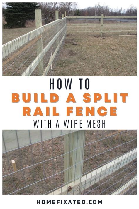 Great outdoor DIY home improvement project. Learn how to build a split rail fence with wire mesh. Great outdoor homesteading project. #homefixated Split Rail Fence Ideas With Wire, Split Rail With Wire, Diy Wood And Wire Fence Ideas, Building A Split Rail Fence, Mesh Fencing Ideas, Diy Split Rail Fence How To Build, Diy Rail Fence, Diy Wire Fence How To Build, Farm Fence With Wire Mesh