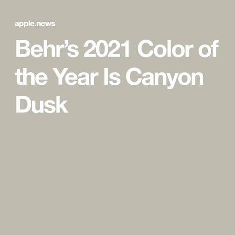 Behr’s 2021 Color of the Year Is Canyon Dusk 2021 Color Of The Year, Color Of The Year, Architectural Digest, The Year, Interior Decorating, Architecture, Color