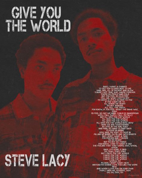 Steve Lacy Give You The World, Dark Red Steve Lacy Poster, Give You The World Steve Lacy, Steve Lacey Poster, Steve Lacy Songs, Dark Red Steve Lacy, Steve Lacy Poster, Gemini Rights, Dark Red Wallpaper