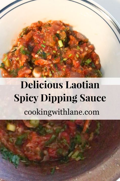 Laotian Dipping Sauce, Thai Spicy Sauce, Lao Food Recipes Dishes, Thai Sauces, Laos Recipes, Laotian Food, Lao Recipes, Tomato Dipping Sauce, Phillipino Food