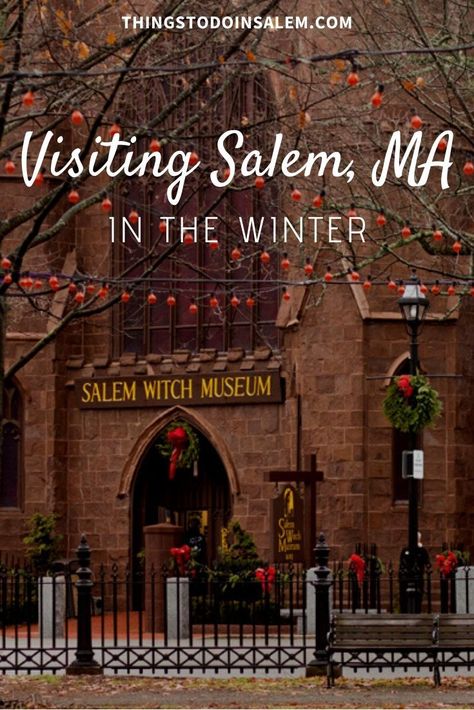 Salem Massachusetts Winter, Salem Massachusetts In November, Salem Massachusetts Travel, Salem Witch Museum, Catching Flights, Boston Vacation, Salem Mass, Witch History, Winter Packing List