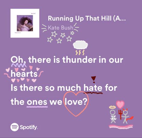 Running Up That Will Kate Bush, Running Up That Hill Spotify, Running Up That Hill Kate Bush Aesthetic, Running Up That Hill Lyrics, Running Up That Hill Kate Bush, 80s Lyrics, Kate Bush Lyrics, Running Up The Hill, Chiara Aurelia