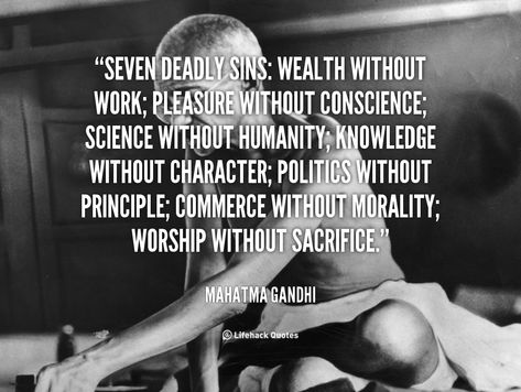 Mahatma Gandhi | Food For the Spiritual Soul's Blog Money Is Evil, Achieving Goals Quote, Evil Quotes, Root Of All Evil, Social Evils, Mahatma Gandhi Quotes, Service Quotes, Gandhi Quotes, I Miss You Quotes