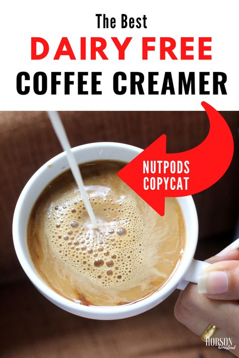 The Best Dairy Free Coffee Creamer Recipe [Nutpods Copycat] - The Hobson Homestead Nutpods Creamer Recipe, Diy Non Dairy Coffee Creamer, Nut Pods Creamer Recipe, Copycat Sauces, Lactose Free Coffee Creamer, Trim Healthy Mama Drinks, Vegan Coffee Creamer, Healthy Coffee Creamer, Dairy Free Coffee Creamer