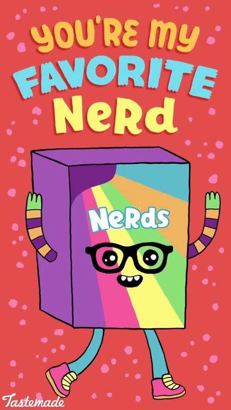 YOU'RE MY FAVORITE NERD - #nerd #candy #love #favorite Punny Puns, Punny Cards, Nerds Candy, Funny Food Puns, Pick Up Lines Cheesy, Candy Design, Food Cartoon, Food Memes, Love Puns