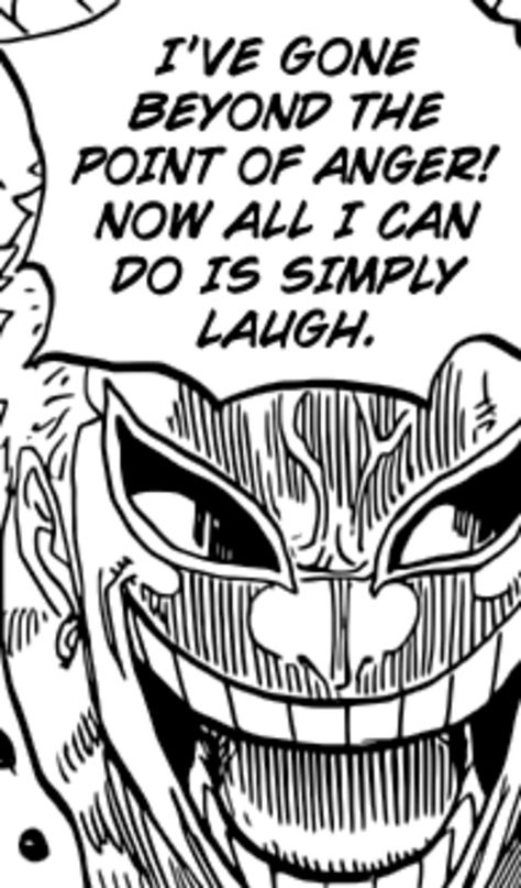 I've gone beyond the point of anger! Now all I can do is simply laugh | One Piece | Know Your Meme Doflamingo Quotes, Don·quixote Doflamingo, Donquixote Doflamingo, Smash Brothers, Super Smash Brothers, One Piece Images, Good Manga, Know Your Meme, Relatable Quotes