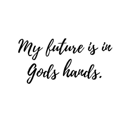 Everything Is In Gods Hands, My Future Is In Gods Hands Wallpaper, My Future Is In Gods Hands, Nursing Binder, In Gods Hands, Needing You Quotes, Gods Hands, Rooted In Christ, Goals 2024