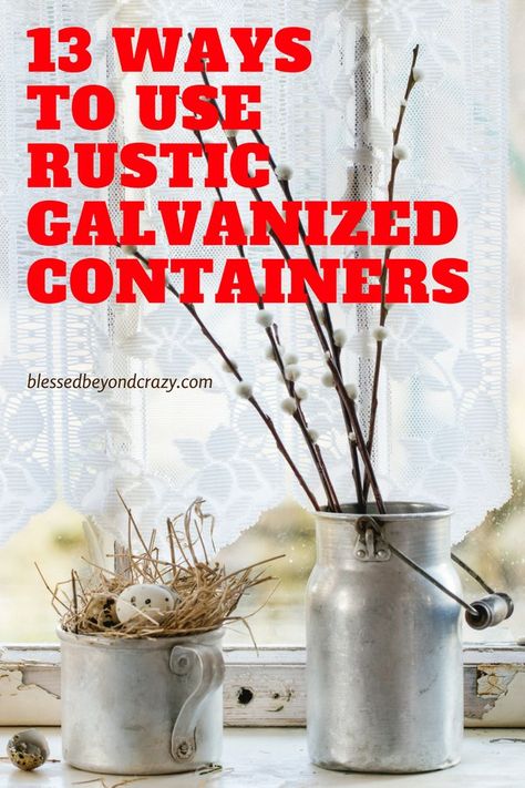 Fun ways to repurpose those rustic galvanized containers! #blessedbeyondcrazy #DIY #decor #crafts #rustic Galvanized Bucket Decor, Galvanized Containers, Bucket Decor, Pecan Trees, Tin Buckets, Galvanized Tray, Galvanized Decor, Tin Bucket, Galvanized Tub