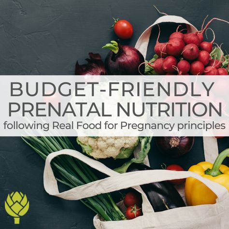 Budget-Friendly Prenatal Nutrition Following Real Food for Pregnancy Principles - Lily Nichols RDN Real Food For Pregnancy, Nutritious Meals For Pregnancy, Lily Nichols Recipes, Real Food For Pregnancy Recipes, Recovery Meals, Lily Nichols, Prenatal Diet, Healthy Pregnancy Food, Pregnancy Meal Plan