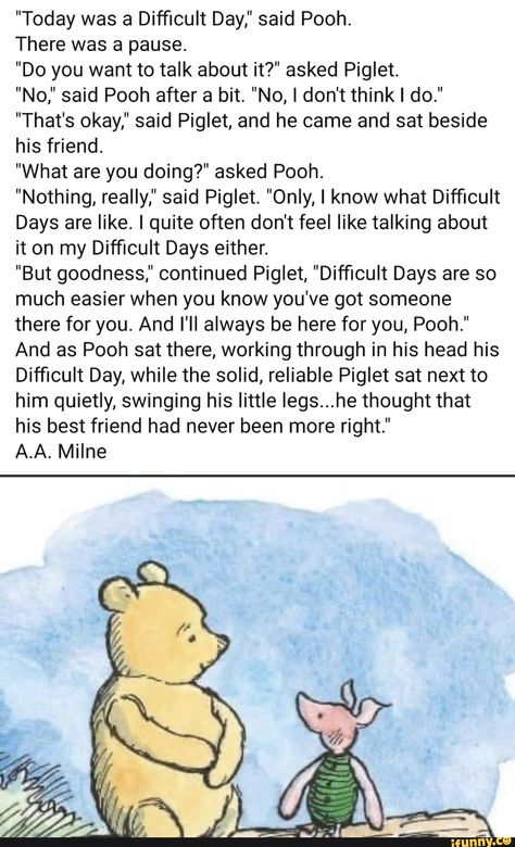 Hard Day Quotes, Pooh And Piglet Quotes, Piglet Quotes, What I Like About You, Pooh And Piglet, Thinking Of You Quotes, Ill Be Here, Winnie The Pooh Quotes, Pooh Quotes