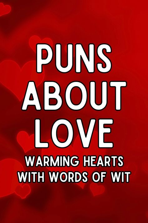 When it comes to expressing love, a clever play on words can make your significant other's heart flutter. Dive in for a chuckle with these heart-themed puns and riddles! Cheesy Love Puns, Corny Love Puns, Corny Love Jokes, Puns For Boyfriend, Couple Puns, Word Play Puns, I Love You Puns, Jokes About Love, Heart Puns