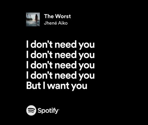 Lyric Quotes Jhene Aiko, Jhene Aiko Spotify Lyrics, Jhene Aiko Lyrics Wallpaper, Jhene Lyrics, Jhene Aiko The Worst, Partynextdoor Lyrics, Ipad Decorations, Jhene Aiko Lyrics, Lyrics Widget