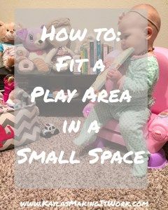 How to: Fit a Play Area in a Small Space  - Baby Play Area, Small Space Baby, Toddler Play Area, Baby Play Areas, Small Playroom, Baby Playroom, Baby Play Activities, Parents Room, Smart Parenting