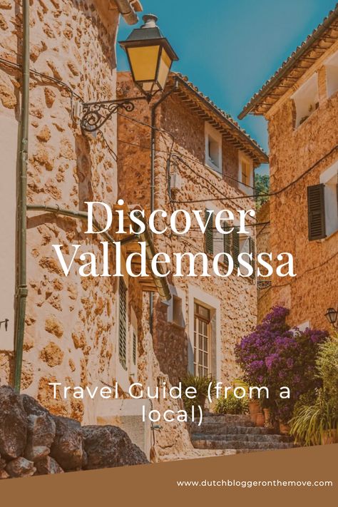 Ready for an unforgettable adventure? Explore the enchanting town of Valldemossa, Mallorca, with our ultimate travel guide! Dutchbloggeronthemove brings the sun, sea, and culture right to you! Valdemossa Mallorca Spain, Slow Travel, Adventure Explore, Happy Travels, Beautiful Villages, Immersive Experience, Stunning View, Travel Guides, Hidden Gems