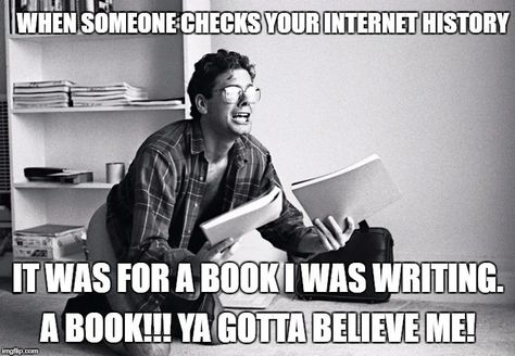 A Writer’s Internet History (meme)… | Jeanne Owens, author Writers Humor, Novelist Aesthetic, Author Humor, Writer Problems, Reading Facts, Author Dreams, Writing Problems, Writer Memes, Writer Humor