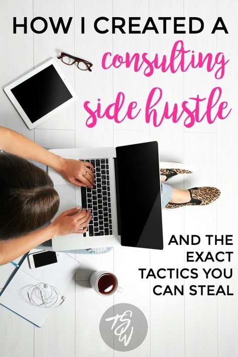 How I Created a Consulting Side Hustle and Tactics You Can Steal Job Ideas, Making Extra Cash, Small Business Ideas, Life Coaching, Consulting Business, Business Tools, Blogging For Beginners, Make Money Blogging, Money Blogging