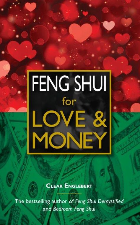 Five Feng Shui Tips for Energizing Your Love Life & Finances – Clear Englebert's Feng Shui Blog Feng Shui For Love, Money Corner, Feng Shui Love, Feng Shui Bedroom Tips, Feng Shui Bathroom, Feng Shui Good Luck, Wealth Corner, Feng Shui Garden, Feng Shui Guide