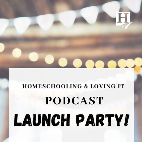 Podcast Launch Party, Podcast Launch, Homeschool Freebies, Keeping It Real, Take Me Out, Launch Party, Homeschool Mom, Homeschool Resources, Close To My Heart