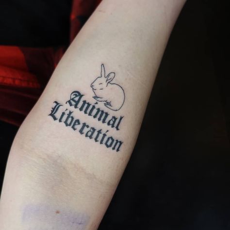 Activism Tattoo, Liberation Tattoo, Vegan Tattoo Ideas, Animal Rights Tattoo, Animal Lover Tattoo, Vegan Tattoos, Vegan Tattoo, Rabbit Tattoos, Eat The Rich