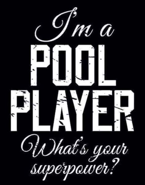 Playing Pool Quotes, Snooker Quotes, Billiards Quotes, American Pool Table, Pool Quotes, Pool Shirts, Dont Lie To Me, Playing Pool, Pool Table Room