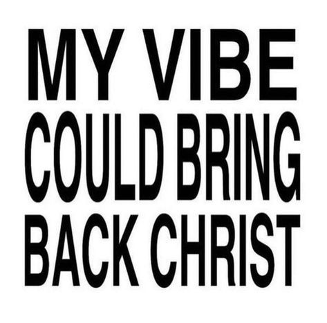 Text reads
My vibe could bring back Christ Under Your Spell, Six Feet Under, Les Sentiments, Silly Me, Just Girly Things, Bring Back, Literally Me, Infj, Pretty Words