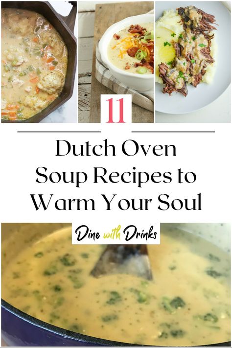 Collage of 4 dutch oven soup recipes. Dutch Oven Soup Recipes, Beef Stew Recipe Oven, Dutch Oven Soup, Dutch Oven Beef, Oven Beef Stew, Chicken Coconut Soup, Best Fish Recipes, Best Dutch Oven, Cold Weather Food