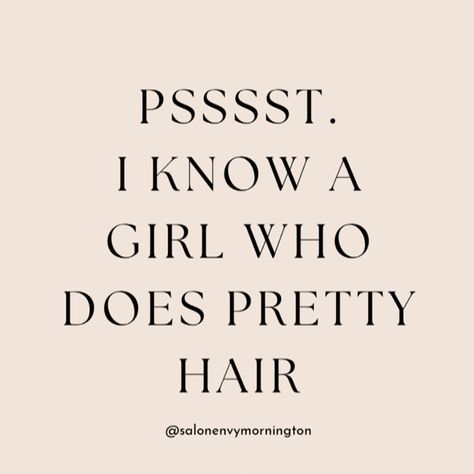 Pssst. I know a girl who does pretty hair🩷 . . #love #hair #pretty #girl #hair #salonenvy #morningtonpeninsula #happy #style #colour #beautiful #stunning #hairdresser #hairstylist I Have Openings Salon Quotes, Holiday Hair Quotes, Salon Sayings Quotes, Balayage Hair Quotes, Positive Hair Quotes, Insta Captions For Hairstylists, Hairstylist Bio Instagram, Cosmetology Quotes Motivation, Hair Stylist Quotes Business