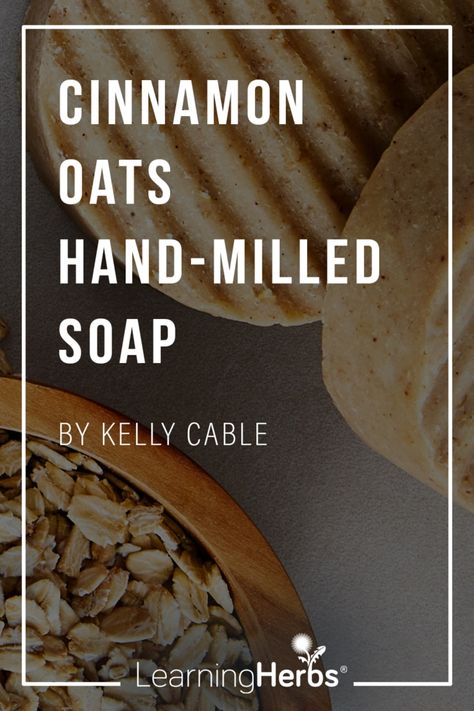 Save Money with Hand-Milled Soap(Plus a Cinnamon Oats Soap Recipe) – LearningHerbs Cinnamon Soap Recipe, Herbalism Recipes, Cinnamon Oats, Cinnamon Soap, Easy Soap Recipes, Bubble And Squeak, Herbal Skin Care, Soap Making Recipes, Oatmeal Soap