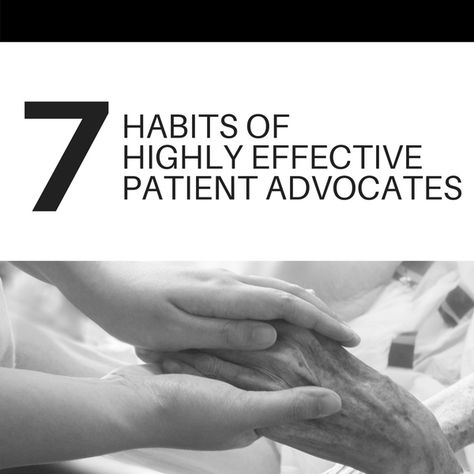 The 7 Habits of Highly Effective Patient Advocates – Patient Empowerment Network Pancreas Health, Patient Advocate, Doctor Patient, Beauty Quiz, The Comfort Zone, Highly Effective People, Stephen Covey, Patient Education, Healthcare Workers