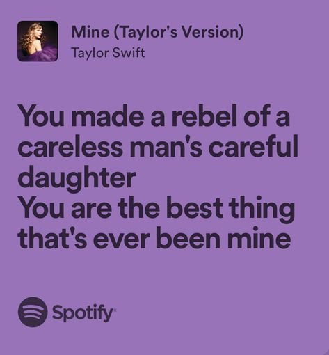 Taylor Swift Love Letter, Mine Taylor Swift Aesthetic, Taylor Swift Happy Lyrics, Lyrics For Bio, Mine Taylor Swift, Taylor Swift Spotify Lyrics, Lovelight Farms, 2023 Taylor Swift, Taylor Swift Ideas