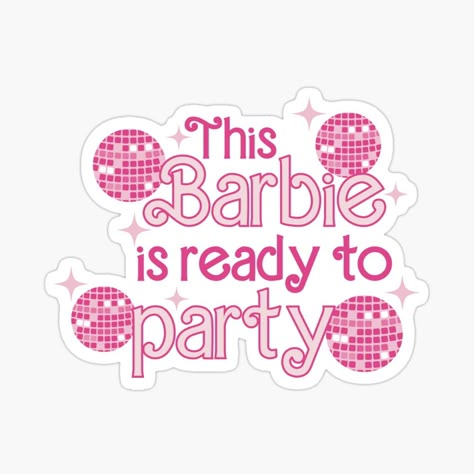 Barbie Movies Aesthetic, Barbie Stickers, Girly Party Ideas, Barbie Bday, Barbie Bachelorette, Barbie Birthday Cake, Barbie Party Decorations, Barbie Theme Party, Barbie Quotes