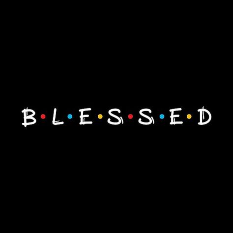 Blessed Shirt Ideas, Blessed Wallpaper Iphone, Blessed Background, Simple Typography Design, Blessed Wallpaper, Blessed Design, Blessed Images, Blessed Friends, Typography Shirt Design