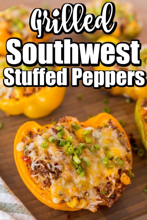 Grilled Stuffed Bell Peppers, Grilled Stuffed Peppers, Southwest Stuffed Peppers, Stuffed Pepper Recipe, Grilled Dinner Recipes, Man Recipes, Pepper Recipe, Grilled Peppers, Csa Recipes